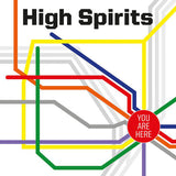 High Spirits : "You Are Here"