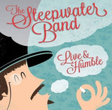 Steepwater Band, The "Live & Humble"