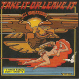 Variations : "Take It Or Leave It"
