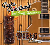 Duke Robillard And Sunny Crownover "Tales From The Tiki Lounge"