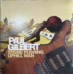 Paul Gilbert "Stone Pushing Uphill Man" LP