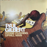 Paul Gilbert "Stone Pushing Uphill Man" LP