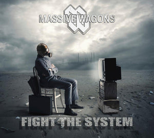 Massive Wagons "Fight The System"
