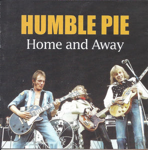 Humble Pie "Home And Away"