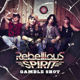Rebellious Spirit "Gamble Shot"