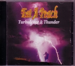 Eat A Peach "Turbulence & Thunder"