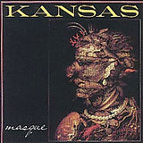 Kansas : "Masque"