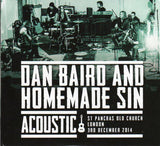 Dan Baird & Homemade sin  "Acoustic St Pancras Old Church, London 3rd December 2014" 2 CD
