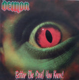 Demon : "Better The Devil You Know"