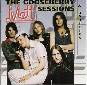 Mott : "The Gooseberry Sessions & Rarities"