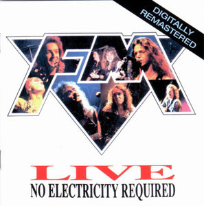 FM  "No Electricity Required" live