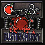 Cherry St. "Buster Cherry"