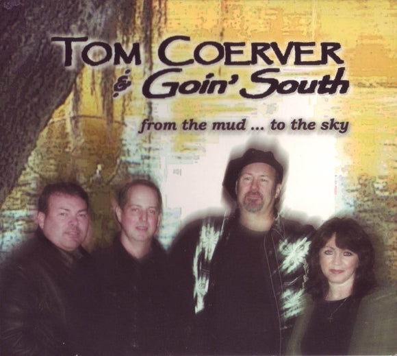 Tom Coerver & Goin' South 
