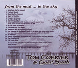 Tom Coerver & Goin' South "From The Mud... To The Sky"