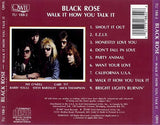 Black Rose : "Walk It How You Talk It"