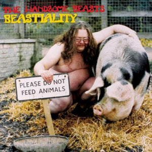 Handsome Beasts, The "Beastiality "
