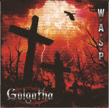W.A.S.P. "Golgotha"