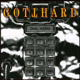 Gotthard "Dial Hard"
