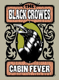 Black Crowes, The "Cabin Fever"