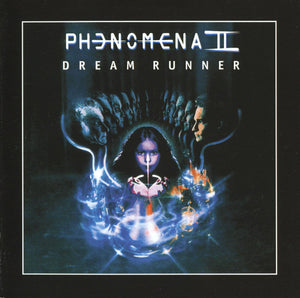 Phenomena : "Dream Runner"