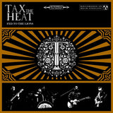 Tax The Heat "Fed To The Lions"