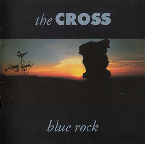 Cross : The "Blue Rock"