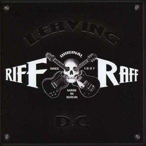 Riff / Raff "Leaving DC"