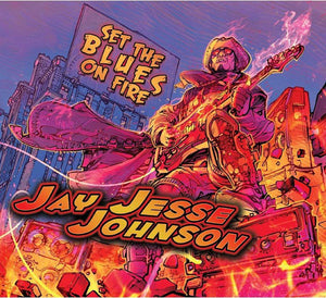 Jay Jesse Johnson "Set The Blues On Fire"