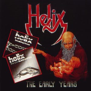Helix : "The Early Years"