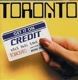 Toronto : "Get It On Credit"