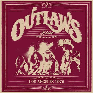 Outlaws "Los Angeles 1976" LP