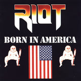Riot : "Born In America"