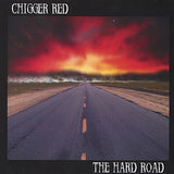 Chigger Red "The Hard Road"
