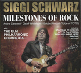 Siggi Schwarz With: Philharmonisches Orchester Ulm "Milestones Of Rock"
