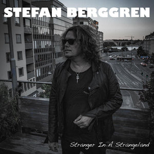 Stefan Berggren "Stranger In A Strangeland"