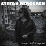 Stefan Berggren "Stranger In A Strangeland"