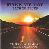 Eddie Clarke featuring Bill Sharpe "Make My Day - Back To The Blues" (délai 15 jours)