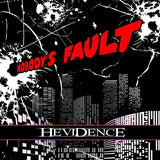 Hevidence "Nobody's Fault"