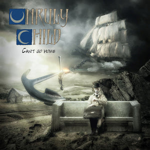 Unruly Child "Can't Go Home"
