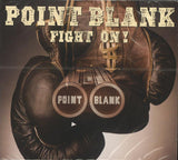 Point Blank : "Fight On!"