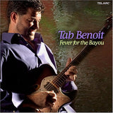 Tab Benoit "Fever For The Bayou"