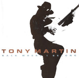 Tony Martin "Back Where I Belong"