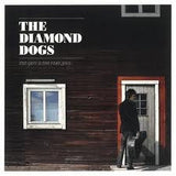 Diamond Dogs "The Grit And The Very Soul"