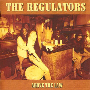 The Regulators : "Above The Law"