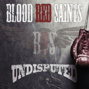 BLOOD RED SAINTS : UNDISPUTE