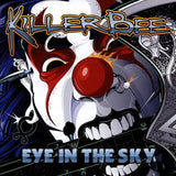 Killer Bee "Eye In The Sky"