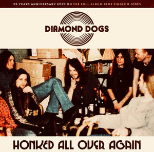 Diamond Dogs "Honked All Over Again"