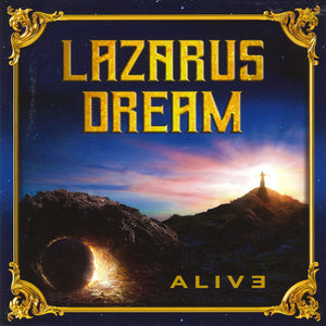 Lazarus Dream "Alive"