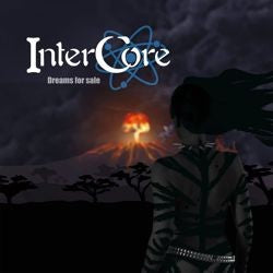 Intercore "Dreams for sale"